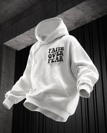 Faith Over Fear Hoodie