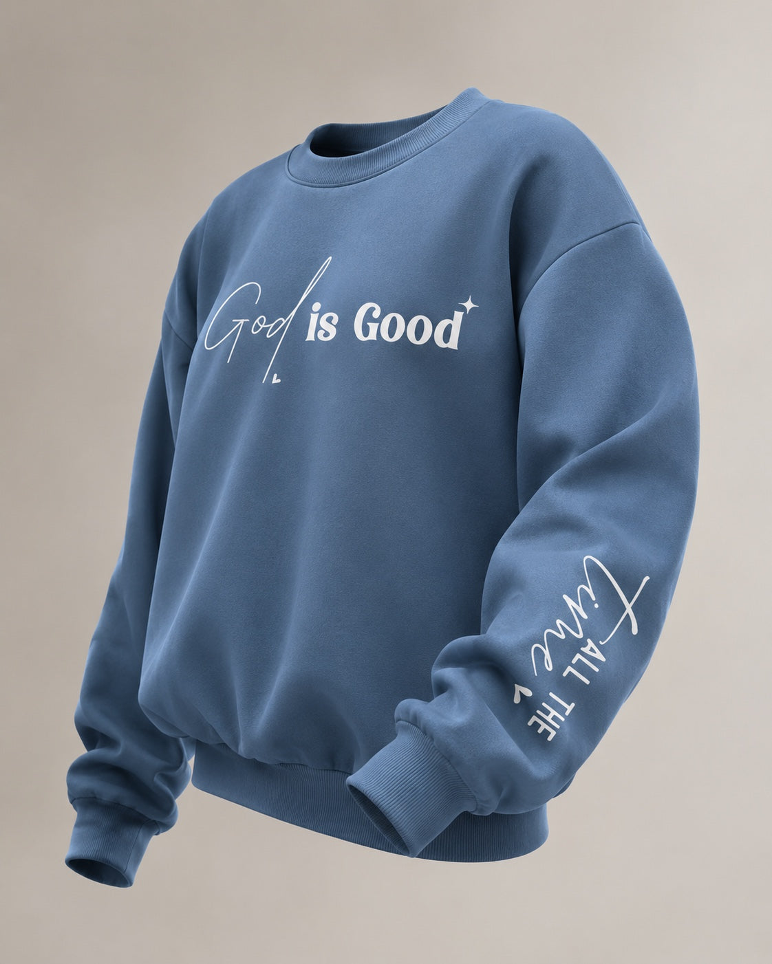 God is Good Sweatshirt