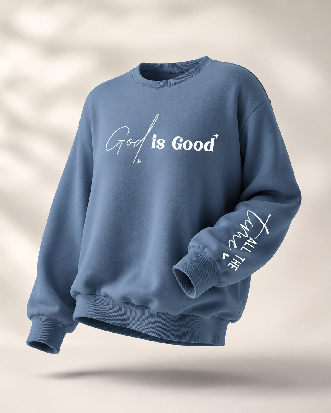 God is Good Sweatshirt